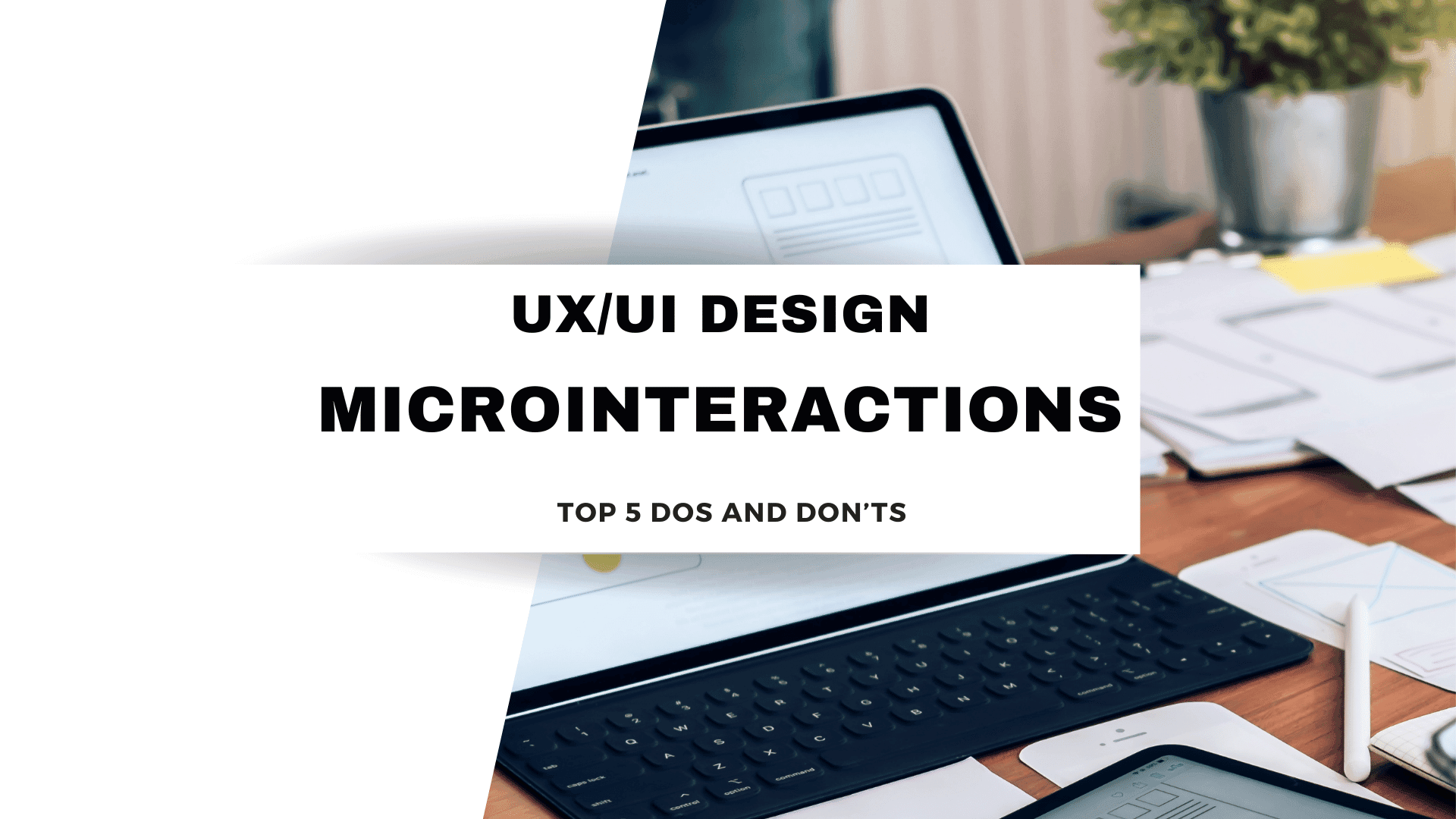 microinteractions in ux ui design top 5 dos and donts