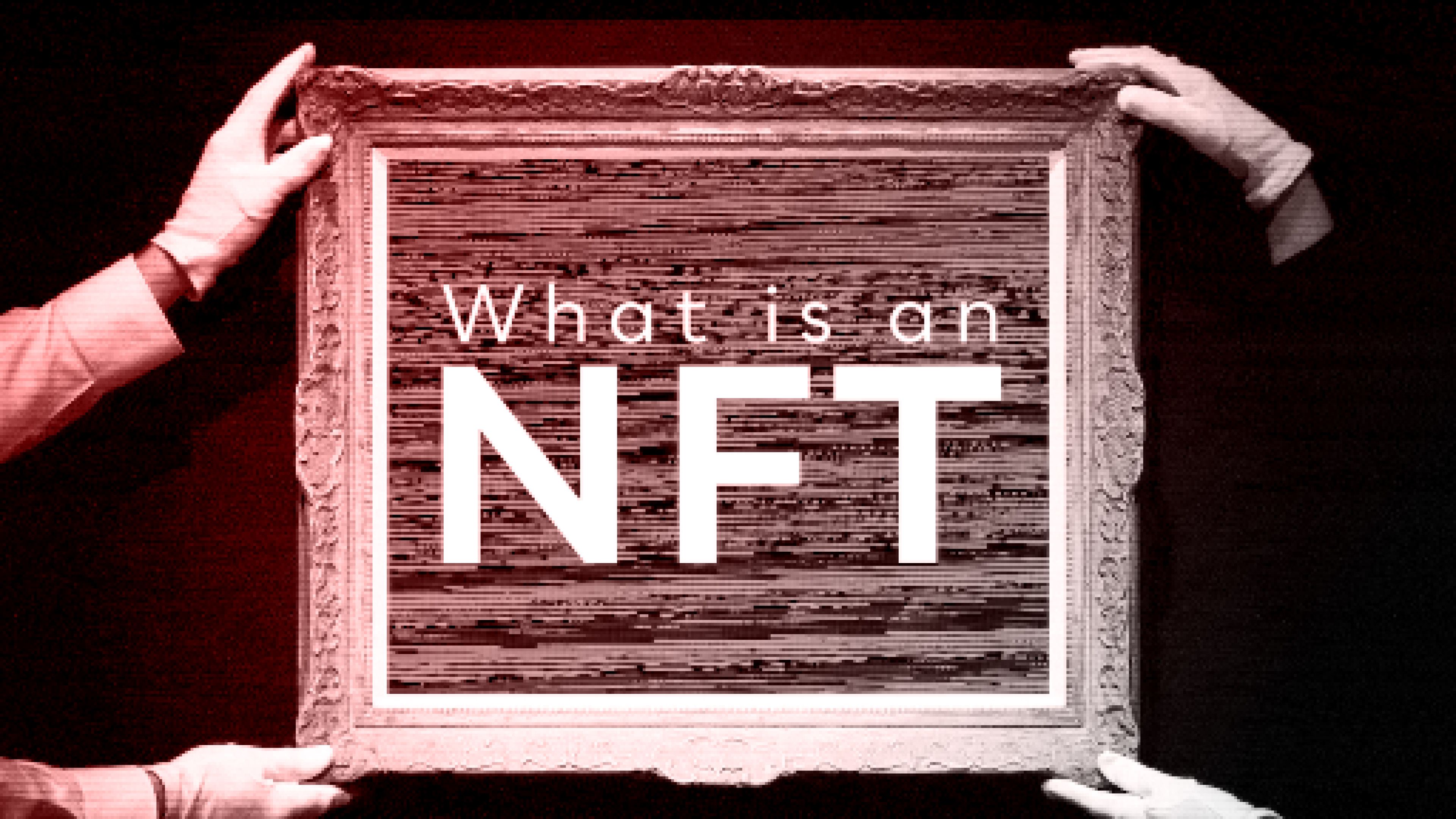 a photo frame "what is NFT" written on it