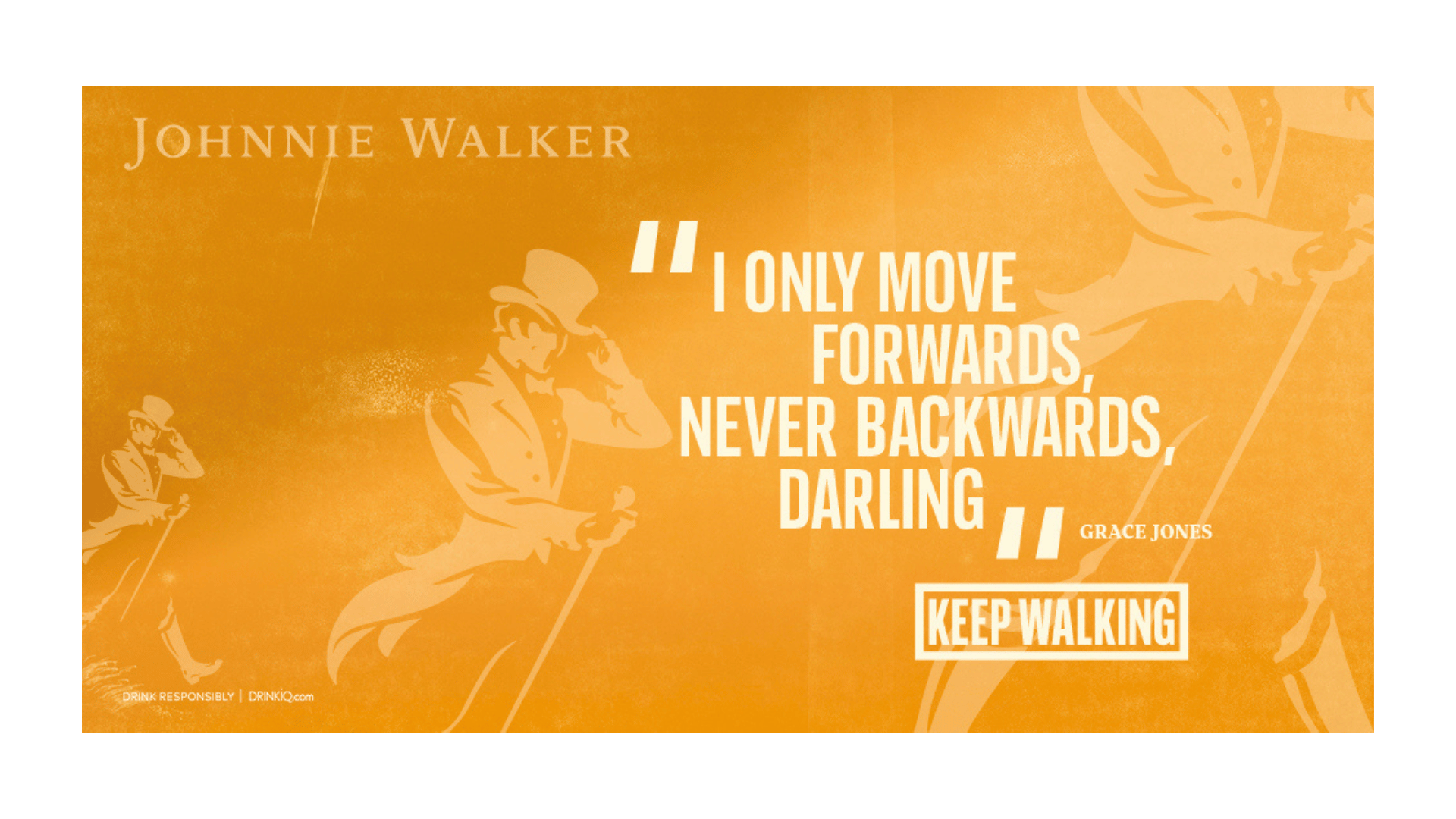 Brand Message Johnnie Walker Keep Walking
